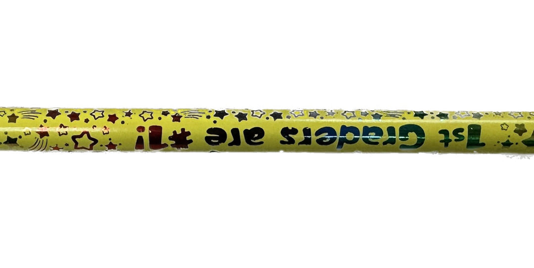 PENCIL: FIRST GRADERS ARE 
