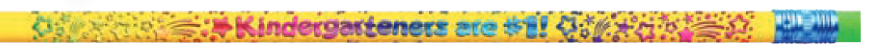 PENCIL: KINDERGARTNERS ARE 